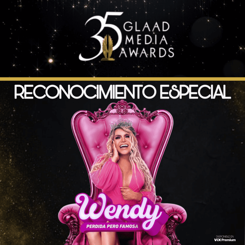  Reconocimiento especial que le otorgó GLAAD a 'Wendy, Perdida pero Famosa'.